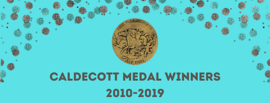 Caldecott Medal Winners 2010-2019