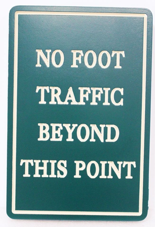 KA20766 - Engraved  "No Foot Traffic Beyond This Point"  Sign for Arcady