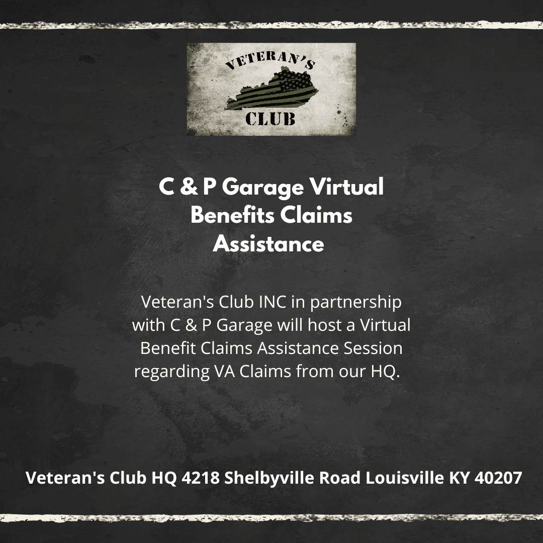 Veteran's Club and C&P Virtual Benefits Assistance