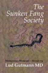 Sunken Fang Society, The -- Momentous Moments