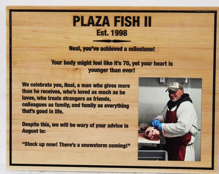 ZP-5016  - Engraved Cedar Wall Plaque Honoring an Employee (Neal )of Plaza Fish II.  