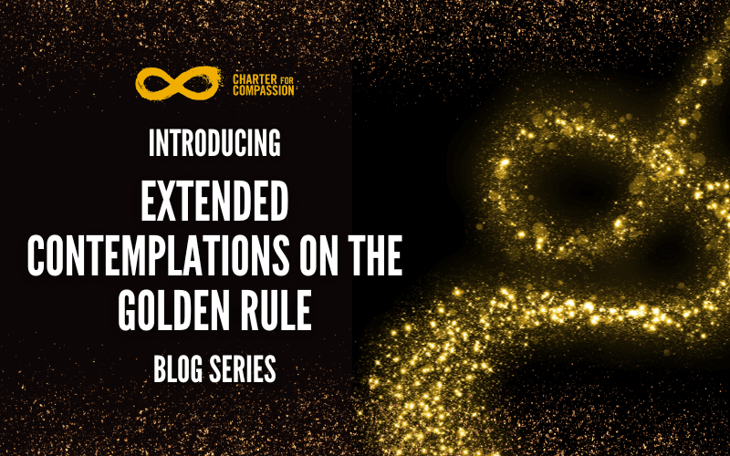 Introducing "Extended Contemplations on The Golden Rule: A Blog Series"