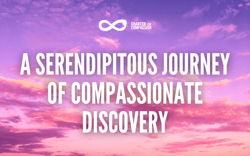 A Serendipitous Journey of Compassionate Discovery