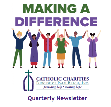 Catholic Charities of the Diocese of Palm Beach Quarterly Newsletter: January to March 2025