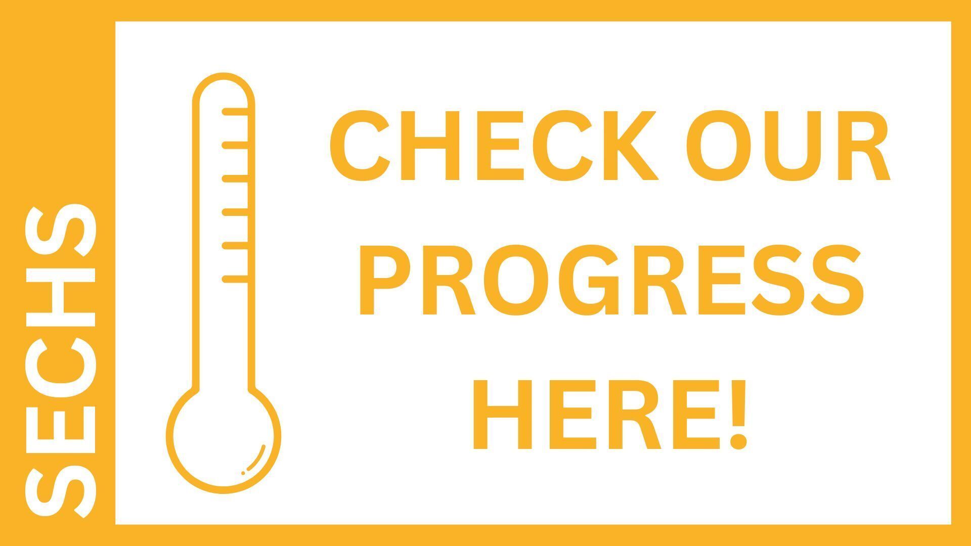 CHECK OUR PROGRESS HERE!