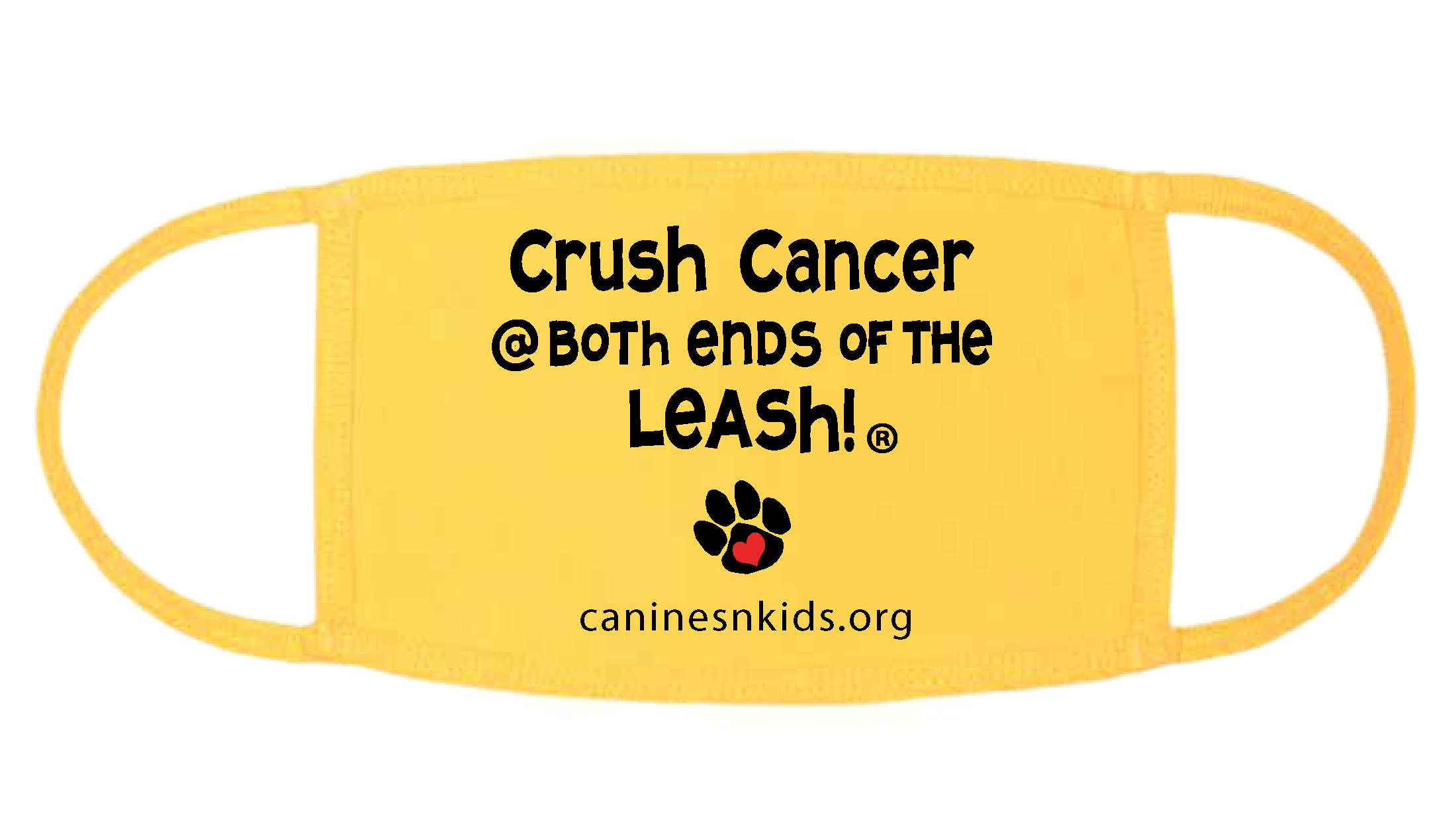 Wear a Mask and Crush Cancer @ BOTH Ends of the Leash!