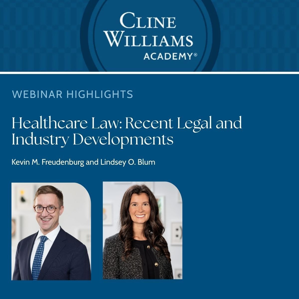 View the "Healthcare Law: Recent Legal and Industry Developments" Webinar
