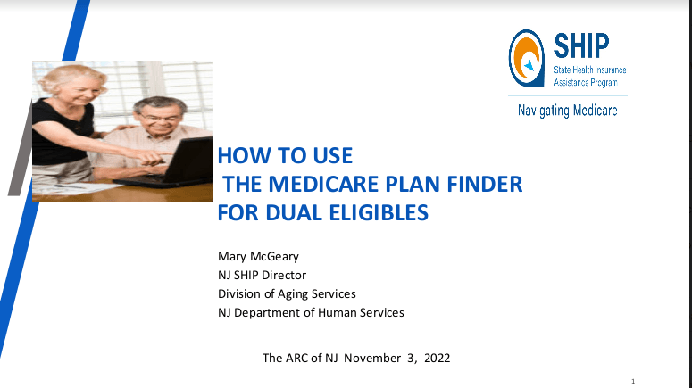 11/3/22 How to use the Medicare Plan Finder for Dual Eligibles Webinar Slides 