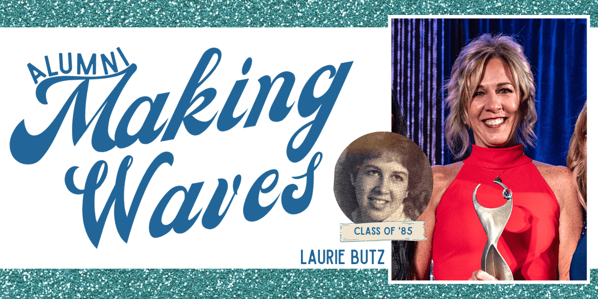 Alumni Making Waves: Laurie Butz