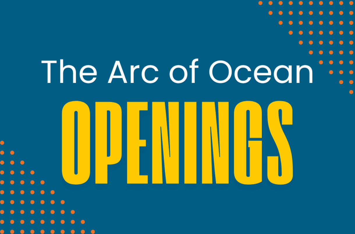 The Arc of Ocean Openings