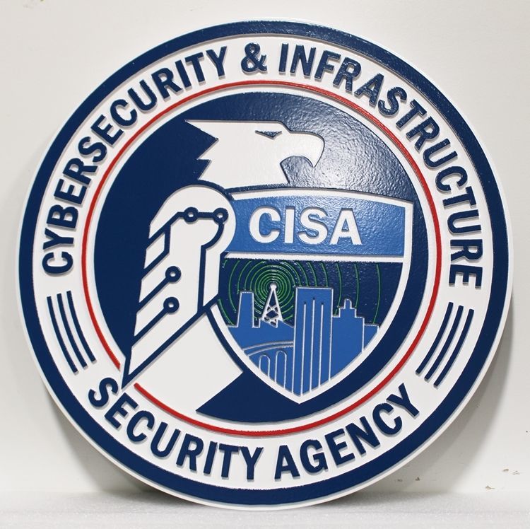 AP-4161 - Carved 2.5-D Multi-Level Raised Relief HDU Plaque of the Seal of the Cybersecurity & Infrastructure Security Agency