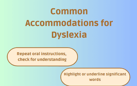 Common Accommodations for Dyslexia