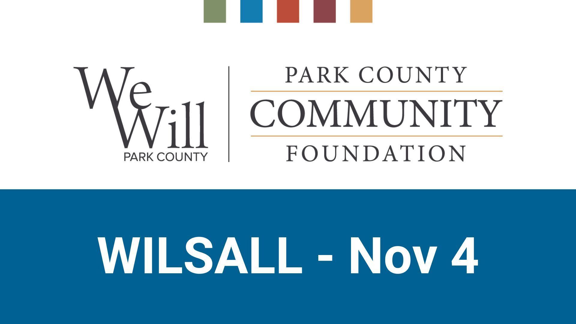 We Will Park County - WILSALL