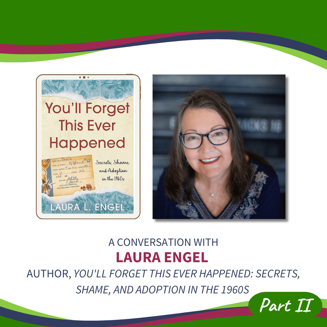 Part II of Our Conversation with Author Laura Engel