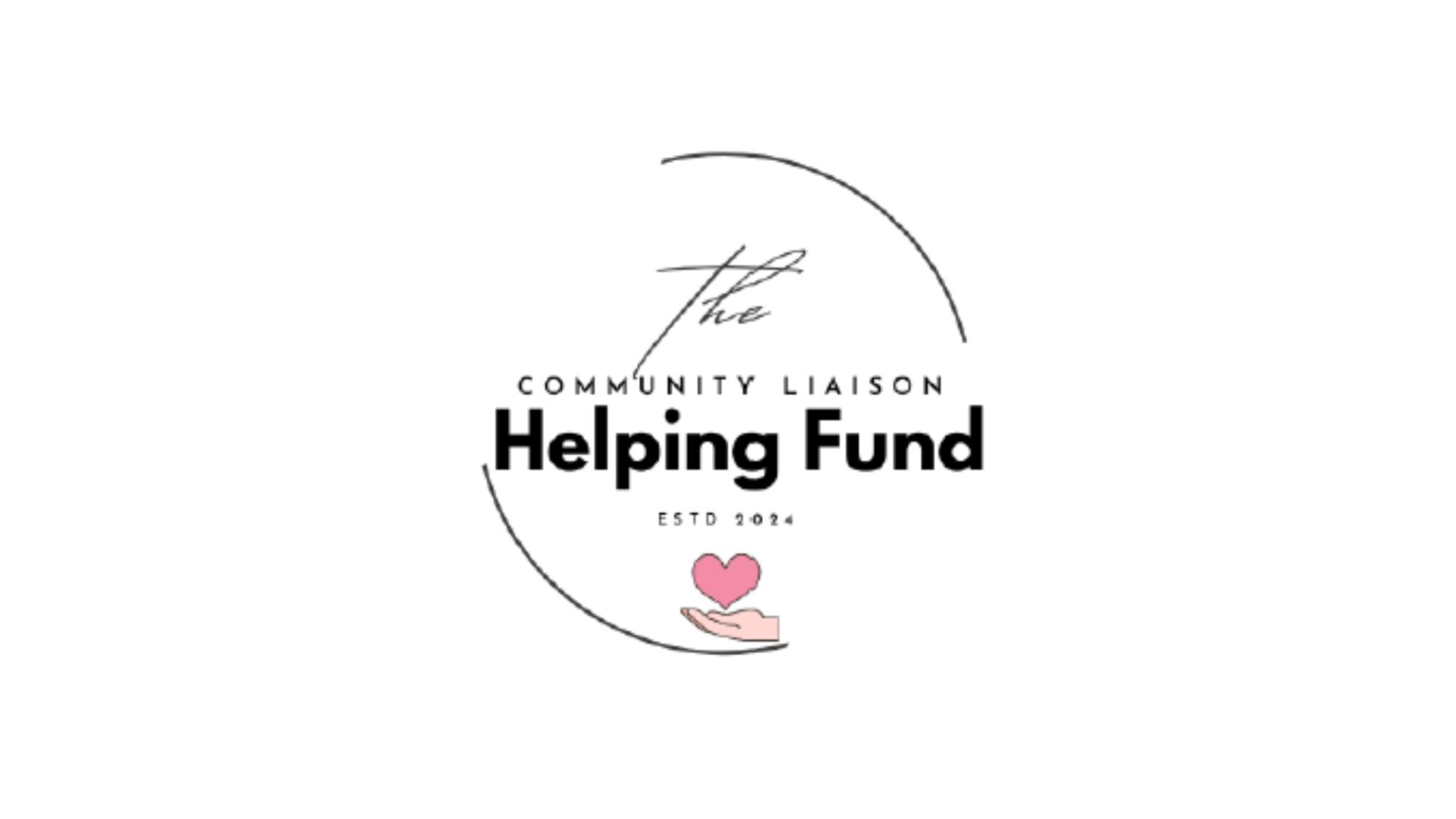 Community Liaison Helping Fund