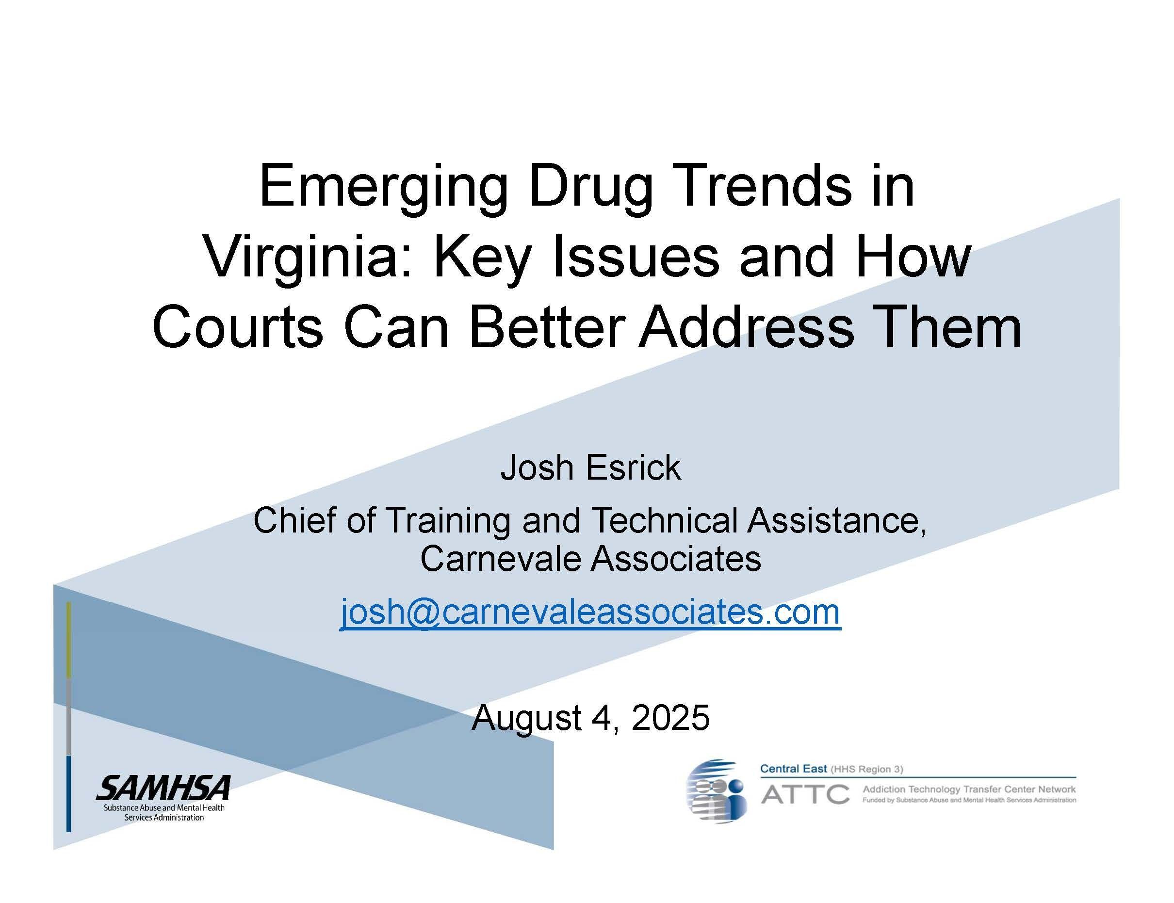 Emerging Drug Trends in Virginia: Key Issues and How Courts Can Better Address Them