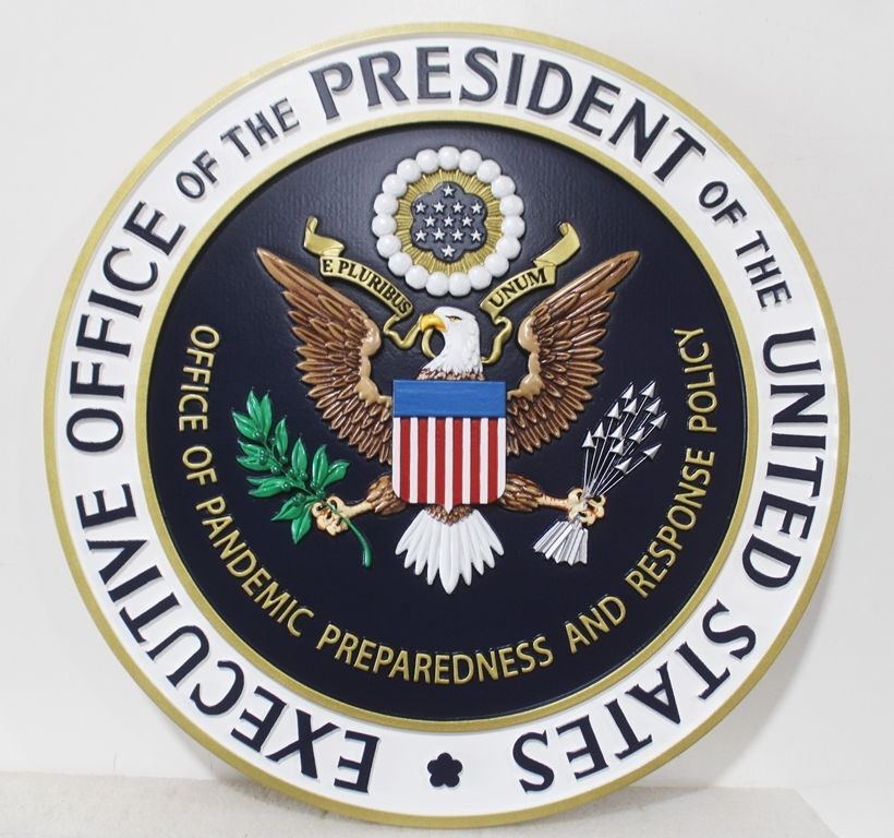 AP-1192A - Carved 3-D HDU Plaque of the Seal of the Executive Office of the President of the United States,  Office of Pandemic Preparedness and Response Policy