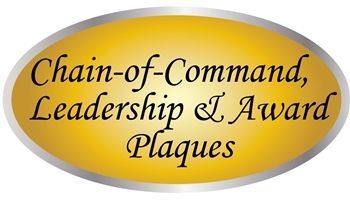 Chain-of-Command, Leadership, Recognition  and Award Plaues