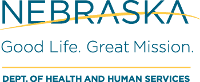 Nebraska - Good Life. Great Mission. Dept. of Health and Human Services