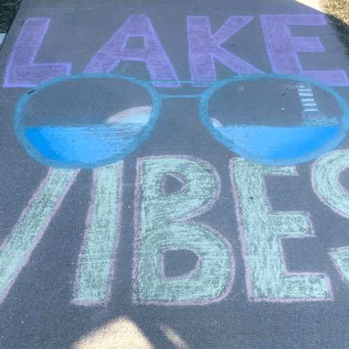 Chalk Walk - Lake Vibes are Good Vibes