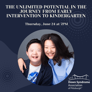 The Unlimited Potential in the Journey from Early Intervention to Kindergarten - Held on June 24, 2021