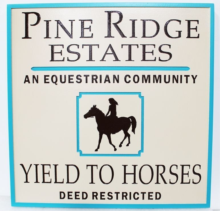 K20358 - Engraved HDU Entrance Sign for the "Pine Ridge Estates - An Equestrian Community" ., with the Silhouette of a Mounted Equestrian as Artwork