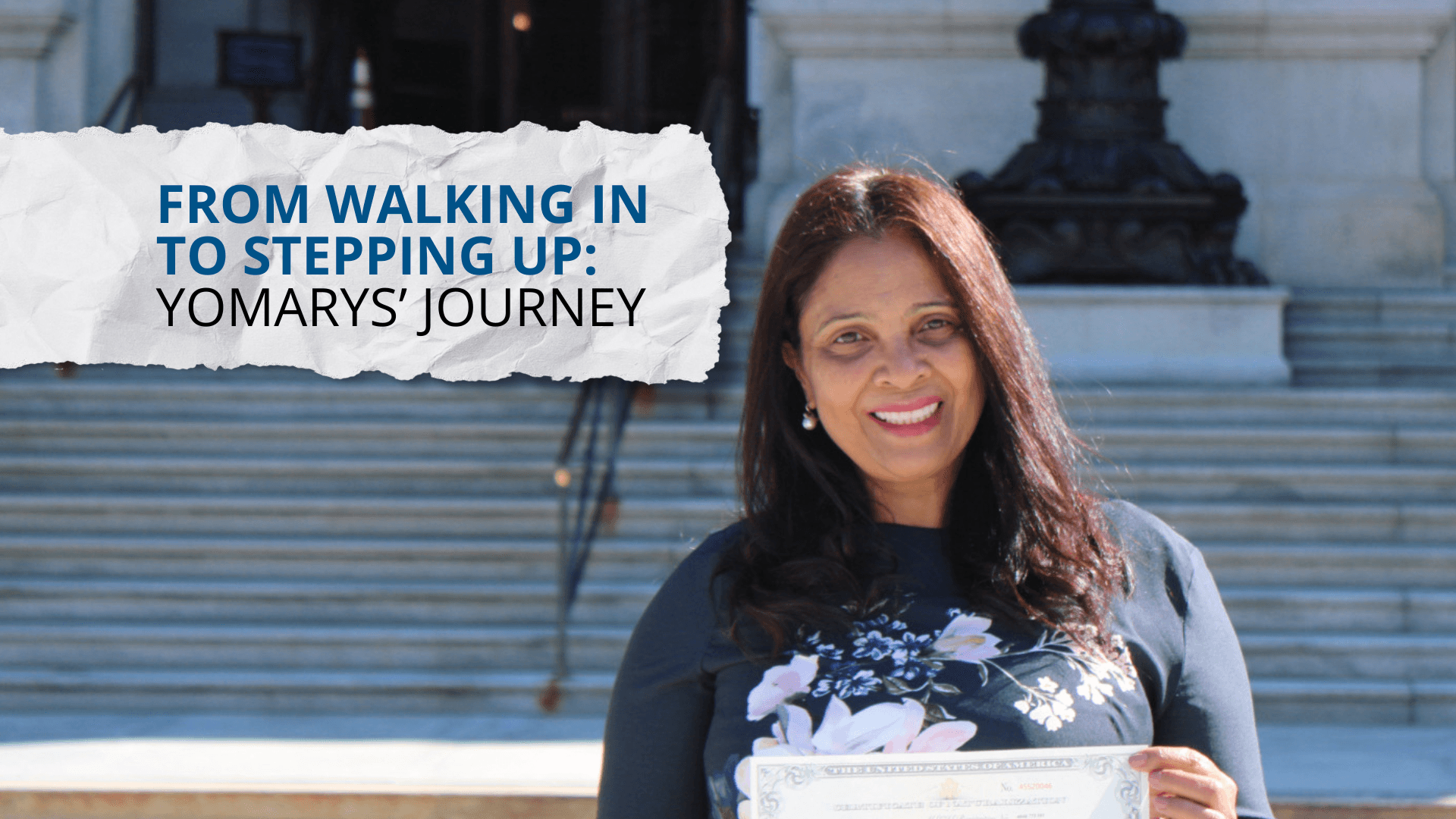 From Walking in to Stepping Up: Yomarys' Journey