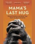 Mama's Last Hug: Animal Emotions and What They Tell Us about Ourselves book cover