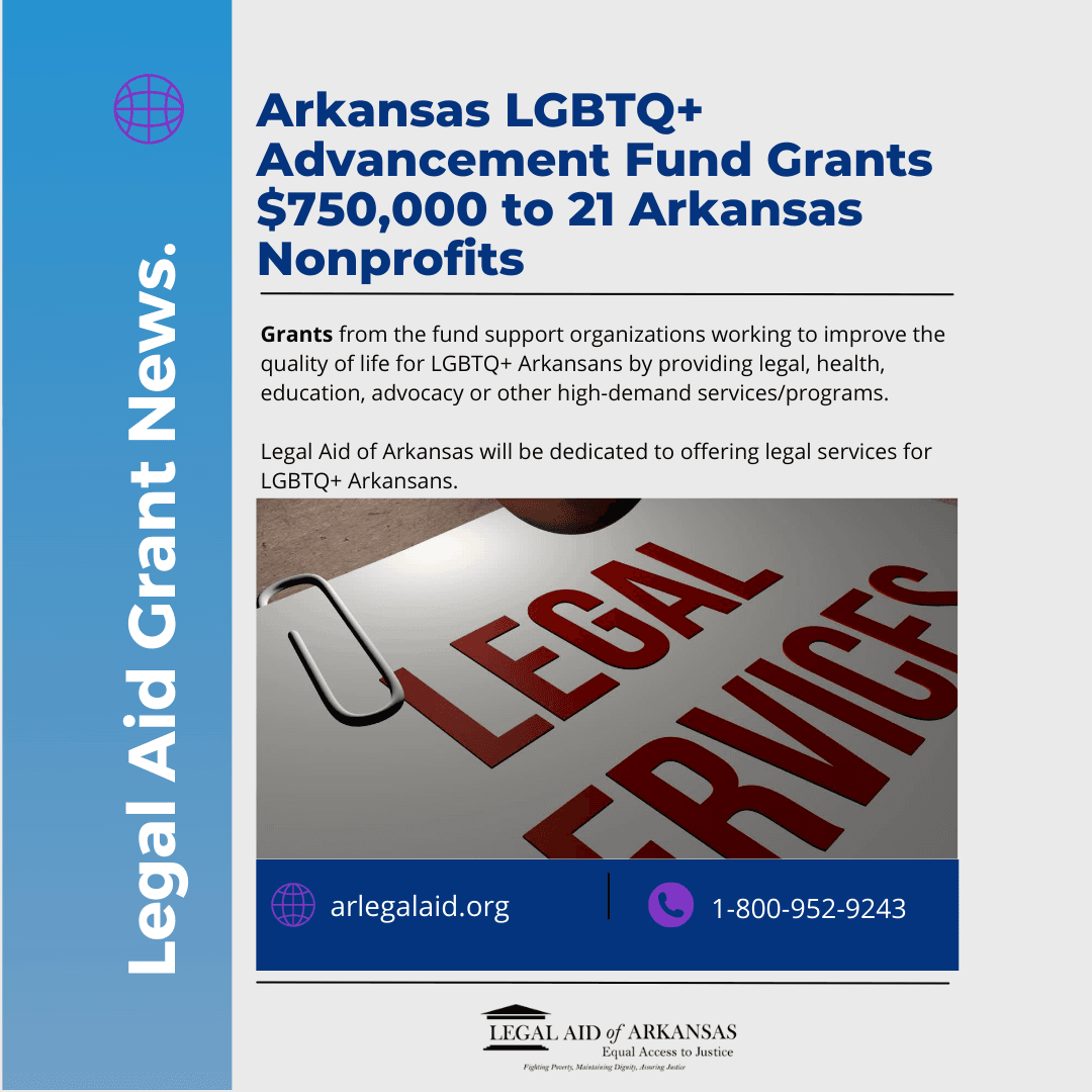 Arkansas LGBTQ+ Advancement Fund Grants $750,000 to 21 Arkansas Nonprofits, Announces Next Grant Cycle