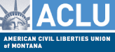 American Civil Liberties Union of Montana