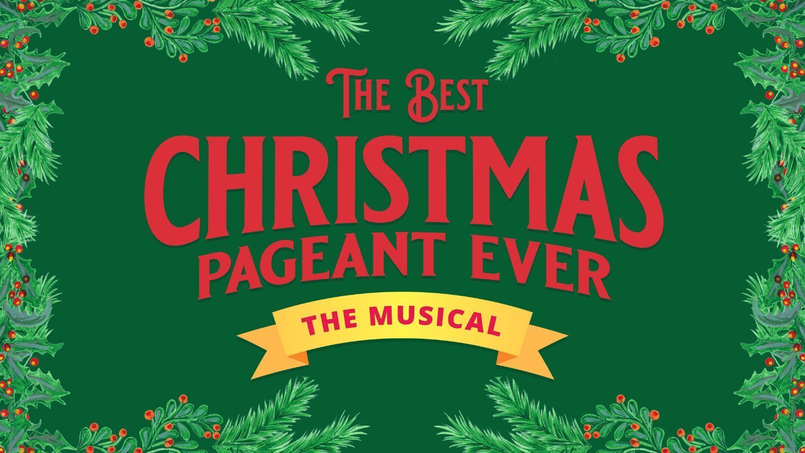 The Best Christmas Pageant Ever