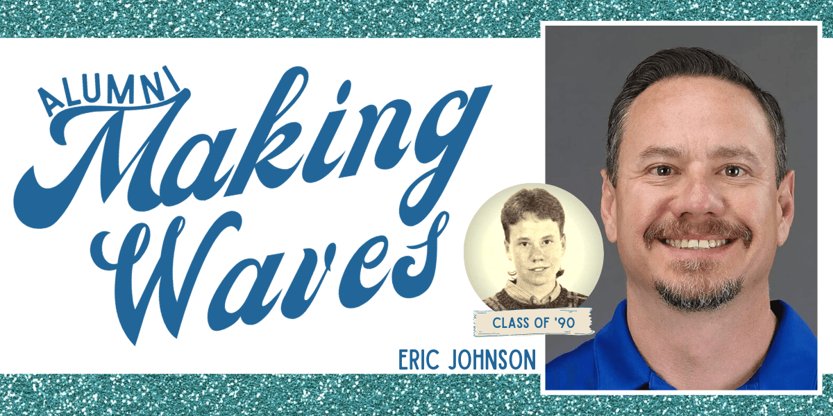 Alumni Making Waves: Eric Johnson