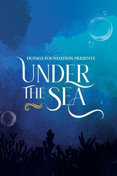 DuPage Foundation’s Annual Benefit: Under the Sea Raises Nearly $580,000 To Date