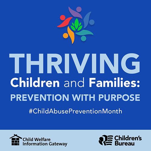 child abuse prevention month 2021 logo with Children's Bureau and Child Welfare Information Gateway logos included