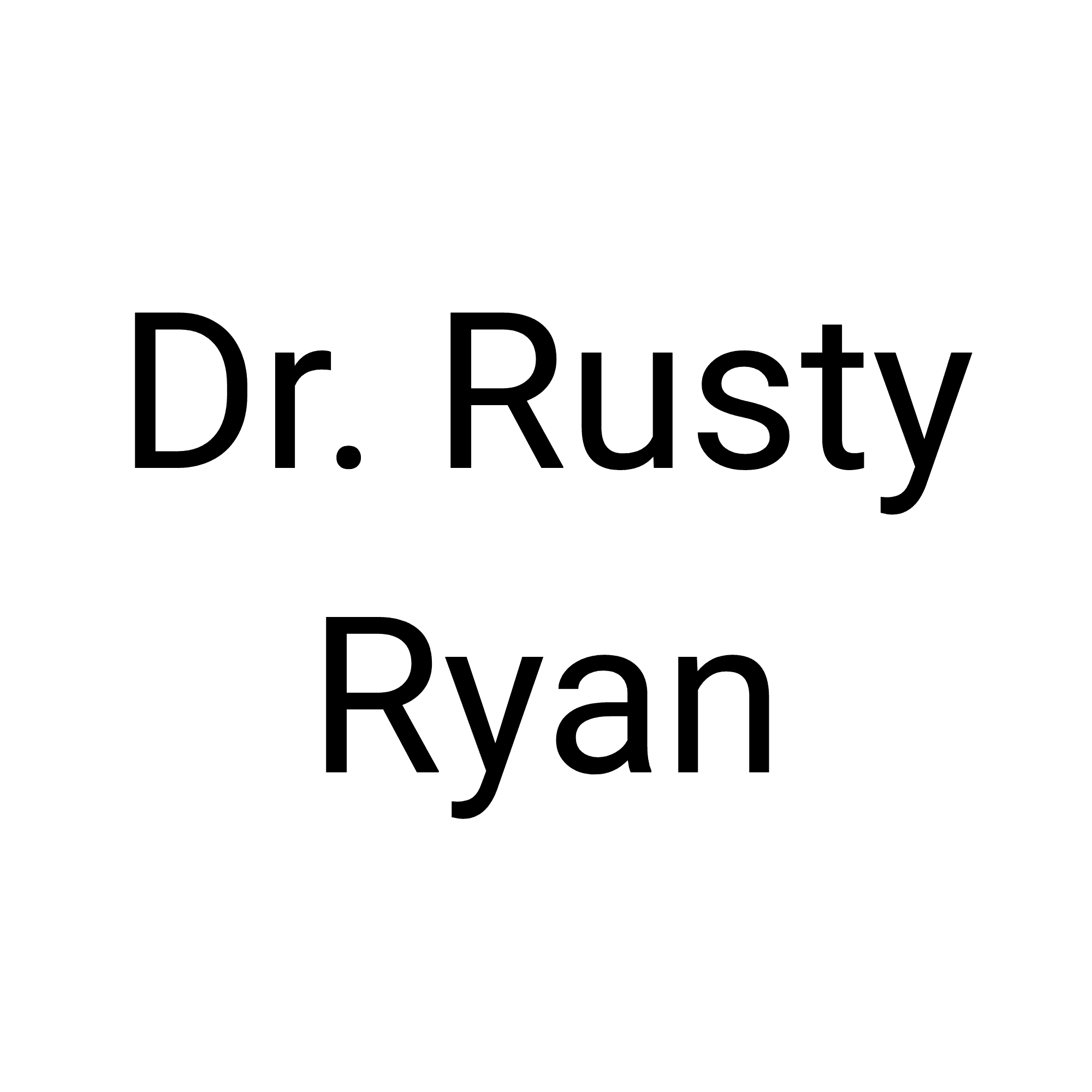 Dr. Rusty Ryan