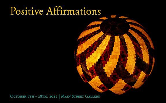 Main Street Gallery - "Positive Affirmations"