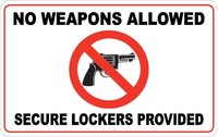 No Weapons Allowed. Secure Lockers Provided