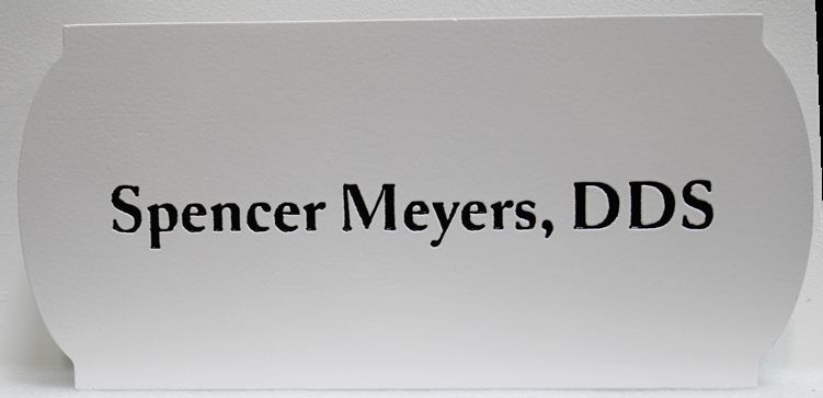 BA11655 -Engraved Office Sign for "Spencer Meyers, DDS"