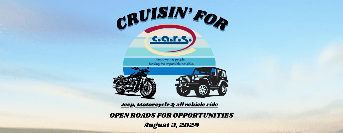 Cruisin' for CARS. Open Roads for Opportunities. All Vehicle types can Register.