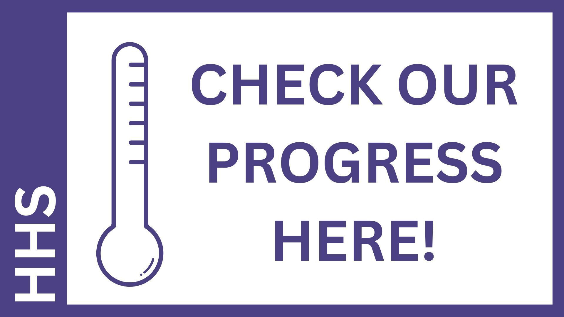 CHECK OUR PROGRESS HERE!
