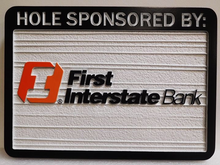 E14582– Carved and Sandblasted Wood Grain  HDU Golf Hole Sponsor Sign, First Interstate Bank 