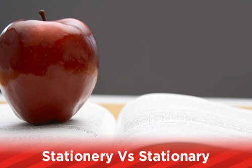 Stationery vs Stationary