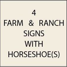 O24250 - Farm or Ranch Signs with Horseshoe(s)