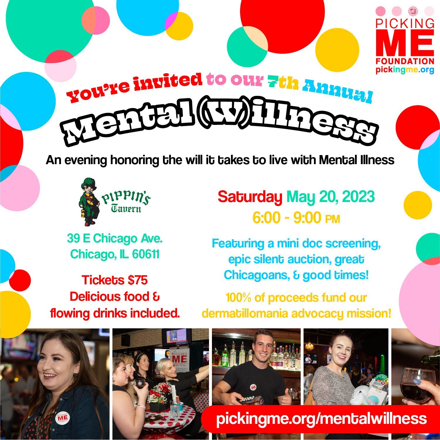 Join us for our 7th Annual Mental Willness Event! It's Saturday, May 20th from 6-9 PM CST, at Pippin's Tavern at 39 E Chicago Ave. 