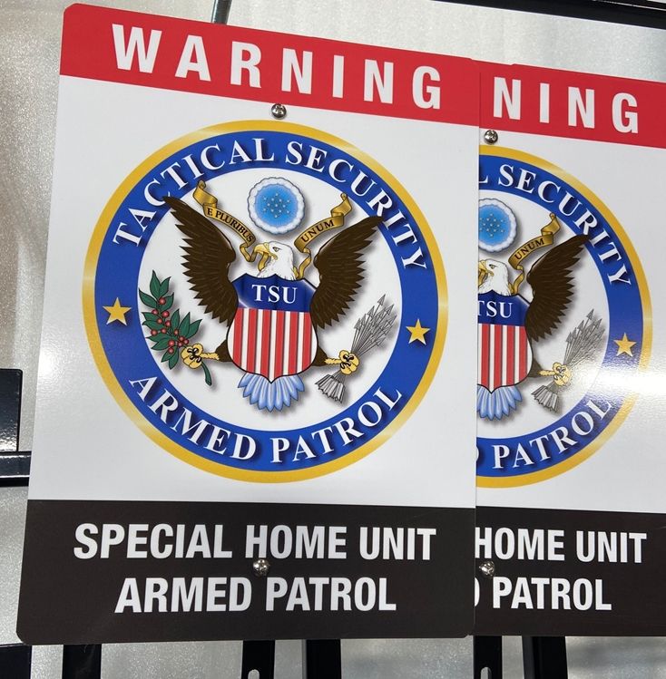 SA28837 - Digitally-printed Aluminum signs made for the Tactical Security Armed Patrol Company