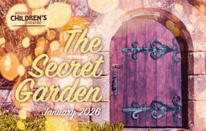 Montana Western Presents Missoula Children’s Theatre “The Secret Garden