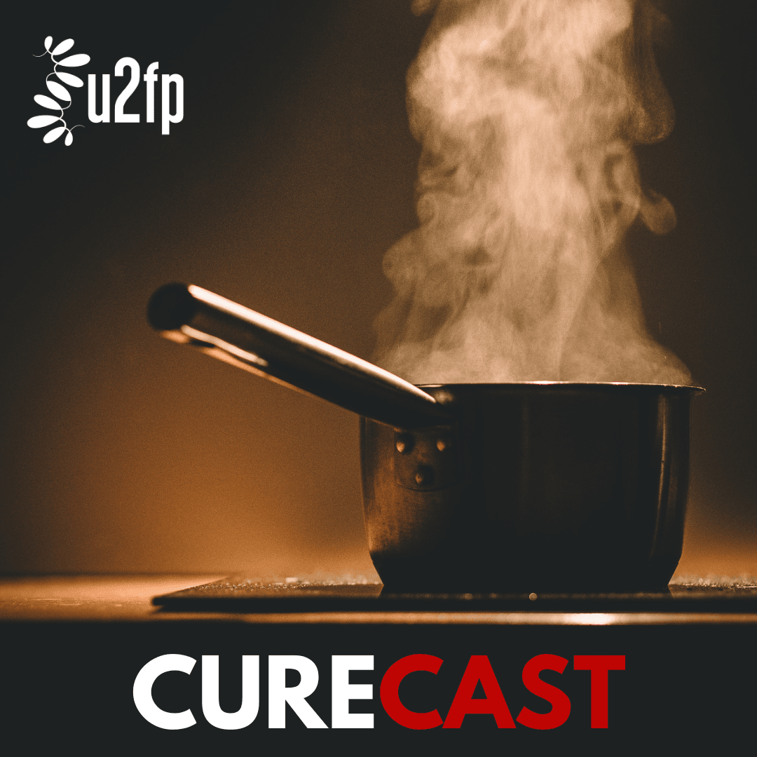 What's Cooking - CureCast Episode 88