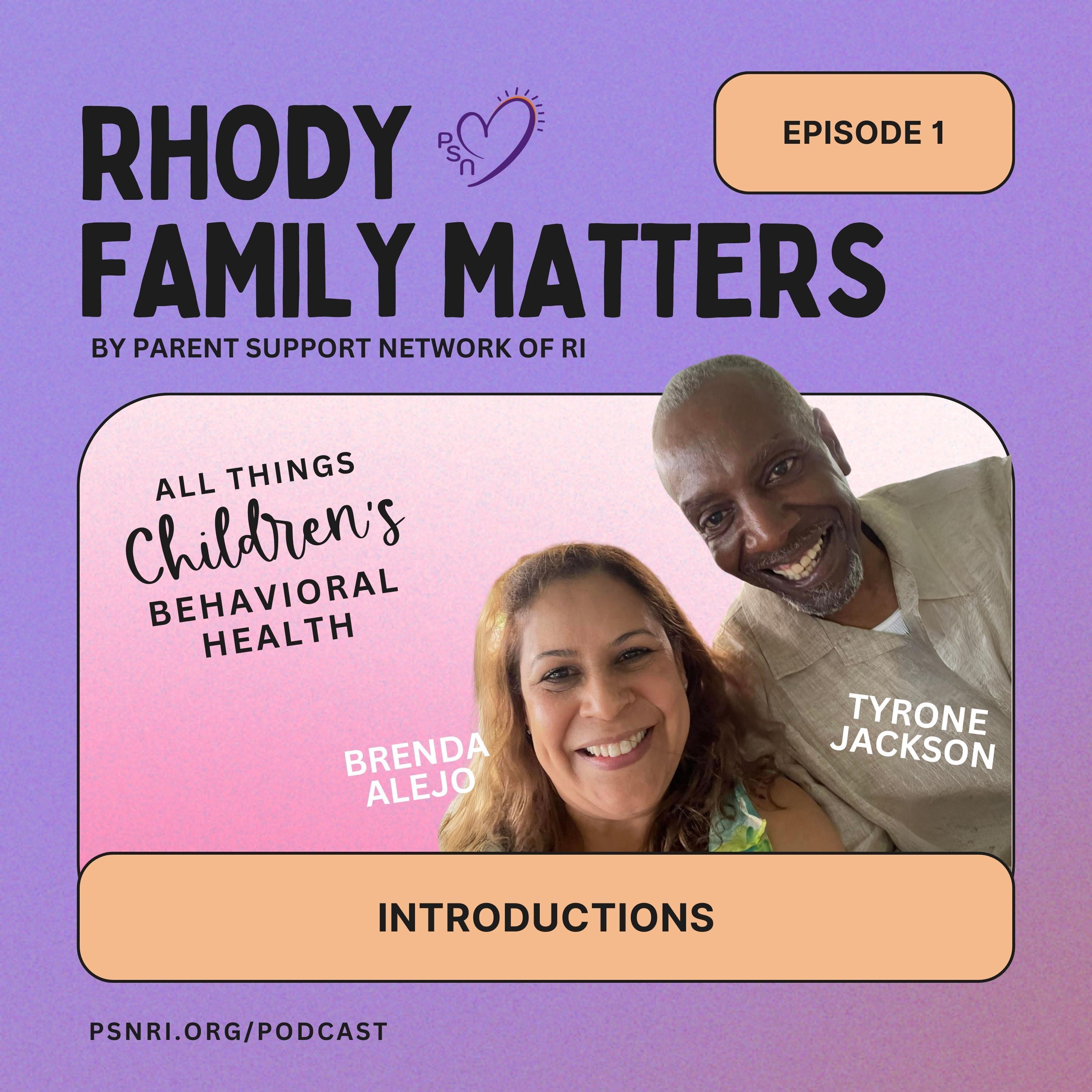 Rhody Family Matters Podcast Episode 1 - Introductions