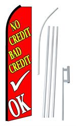 No Credit Bad Credit OK Red Swooper/Feather Flag + Pole + Ground Spike