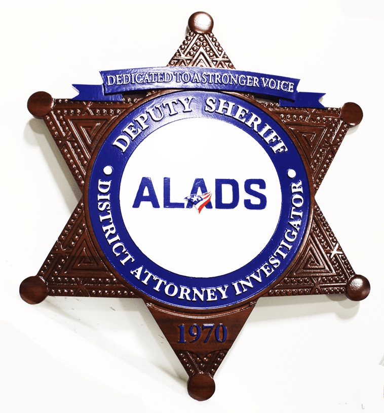 PP-1848 -  Carved 3-D HDU Plaque of the Star Badge of the Deputy Sheriff, District Attorney Investigation (ALADS)